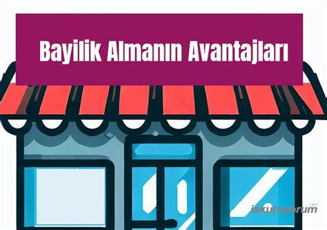 Bayilik Almanın Avantajları