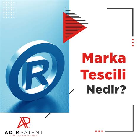 Marka Tescili Nedir?